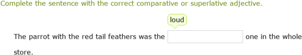 IXL | Use adjectives with more and most | Foundations 2 language arts